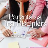 Parents as First Disciplers