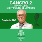 CANCRO 2: VIT. B12 E DIFFUSIONE DEL CANCRO