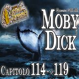 Audiolibro Moby Dick - Capitolo 114-115-116-117-118-119 - Herman Melville