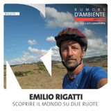 Emilio Rigatti: scoprire il mondo su due ruote