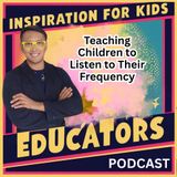Teaching Children to Listen to Their Frequency