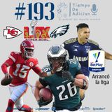 Tiempo de Adición #193. Ya hay equipos para el Super Bowl - Comenzó el FPC - y otros temas.