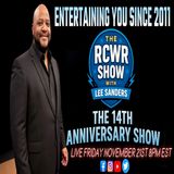 Celebrating 14 Years! The 14TH ANNIVERSARY Show | The RCWR Show 11/21/25