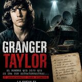 Granger Taylor | El hombre que se fue con los extraterrestres