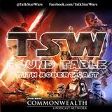 TSW Round Table - The Force Awakens Retrospective