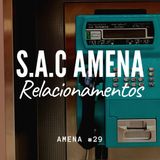 38 - SAC AMENA - Relacionamentos