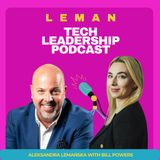 #68 | Avoiding Toxic People & Leading Scaling-Up Tech Business That Creates Something Bigger w: Bill Powers