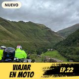 A Golpe de Gas #EP22 | Viajar en moto🏍️