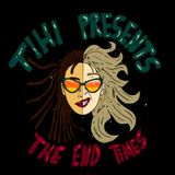 The End Times Ep 1: All Rise