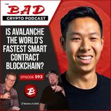 Is Avalanche the World’s Fastest Smart Contract Blockchain?