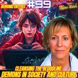 #99. Demonic Entities/Altars| Witchcraft In Gaming/Movies| Spiritual Healing/Deliverance| Cleansing The Blood w/ Laura Baker