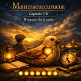 21 07 Mammacuccurucua Episodio 7 Il ragazzo che la guida