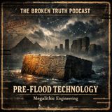 Pre-Flood Technology & Megalithic Engineering: The Civilization History Buried