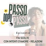 Fai scelte con intenti d'amore - RELAZIONI