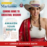 Awaken Your Roots with Lorena Saavedra Smith
