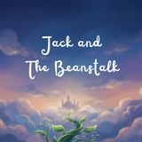 A Gentle Adventure Fairytale for Sleep - Jack and the Beanstalk