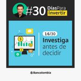 Día 16/30: Conoces bien en qué vas a invertir / Reto #30DíasParaInvertir
