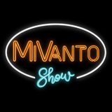 MiVanto Show