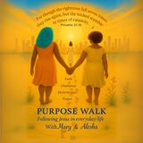 Defining Your Purpose Walk: God's Assignment  for Your Life