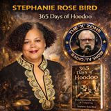 Rob McConnell Interviews - STEPHANIE ROSE BIRD - 365 Days of Hoodoo