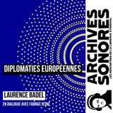 Laurence Badel - Diplomaties européennes
