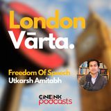 London Vārta- Freedom Of Speech: Social Media & Algorithm Unplugged by Utkarsh Amitabh