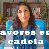 Ep. 26 | Favores em Cadeia - A corrente do bem!