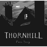 Thornhill -  di Pam Smy,