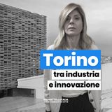 Torino e la trasformazione della città-fabbrica