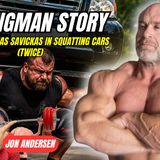 Strongman Story: I Beat Zydrunas Savickas Squatting CARS (Twice) | Jon Andersen