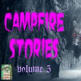 Campfire Stories | Volume 5 | Podcast E152