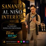 💔 Si De Niño Nadie Te Escuchó… Hoy Tu Corazón Sigue Gritando | Sanando al Niño Interior EP. 3/7