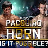 Inside Boxing Weekly: Pacquiao-Horn Preview W/John Raspanti