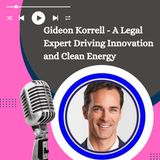Gideon Korrell - A Legal Expert Driving Innovation and Clean Energy