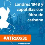ATR 10x31- Zapatillas de fibra de carbono y corredores populares; los JJOO de 1948