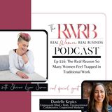 The Real Reason So Many Women Feel Trapped in Traditional Work with Danielle Kepics