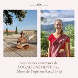 Épisode 112 | Faire prendre de l'expansion à son activité de yoga. Les précieux conseils d'Aline de Yogis on Road Trip