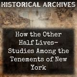 29 - How the Other Half Lives-  Studies Among the Tenements of New York by Jacob A. Riis