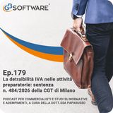 Ep. 179 La detraibilità IVA nelle attività preparatorie: sentenza n. 484/2026 della CGT di Milano