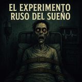 El Experimento Ruso del Sueño