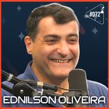 EDNILSON OLIVEIRA - Ciência Sem Fim #72