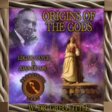 Origins Of The Gods w/ Dr. Gregg Little