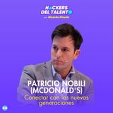 361. Conectar con las nuevas generaciones - Patricio Nobili (Arcos Dorados -McDonald's)