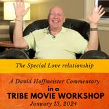'The Special Love Relationship' - A Tribe of Christ Movie Workshop with Commentary by David Hoffmeister