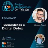 Episodio 91 - Alessio Conti - Tecnostress e Digital Detox