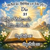 Escucha la Biblia en un año - Día 31