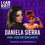 Daniela Sierra una voz de Encanto | Ep22|T4|