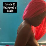 Ep.23- Betty good head ASMR (@MoistChocolates)