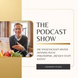 Die Wissenschaft hinter Henning Pless’ Philosophie „Messen statt Raten“