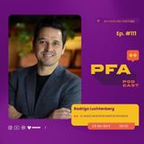 PFA #111 - Rodrigo Luchtenberg - SC Angels  INVESTIDOR  MENTOR  PROFESSOR_New